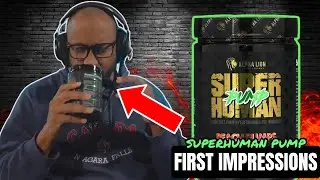 Alpha Lion Super Human Pump Pre Workout First Impressions
