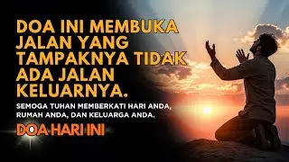 08/12 - Doa ini membuka jalan yang tampaknya tidak ada jalan keluarnya.