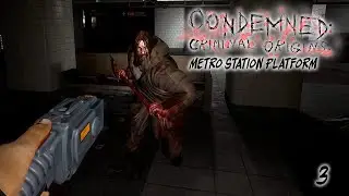 Condemned Criminal Origins:  Metro Station Platform | Hard  Gameplay