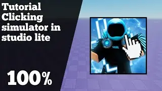 Tutorial Clicking Simulator in studio lite