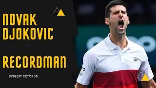 Novak Djokovic  - 5 Biggest Records in tennis history