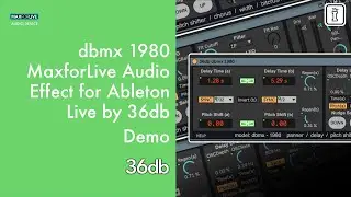 Стойка эффектов DBMX 1980 &mdash; MaxforLive Delay & Pitch Shifter на 36 дБ
