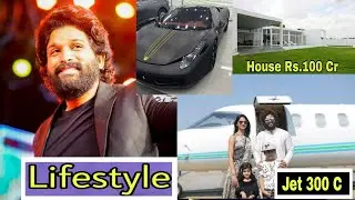 Allu Arjun Luxury Lifestyle 2022,Income,Family,Private Jet House,Cars Full Biography.