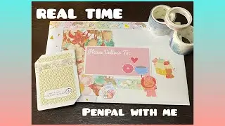 real time: penpal with me