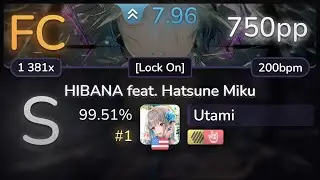 [8.0⭐] Utami | DECO*27 - HIBANA feat. Hatsune Miku [Lock On] +HDHR 99.51% (#1 750pp FC) - osu!