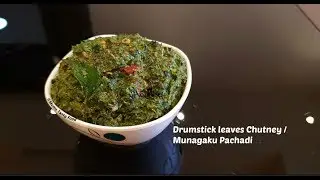 Drumstick Leaves Chutney - Munagaku Pachadi - Drumstick Leaves (Moringa) Recipes Indian