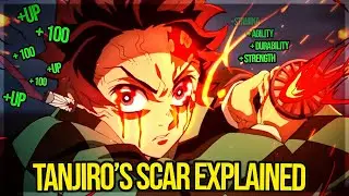 Tanjiro&rsquo;s Scar Has Changed EVERYTHING!! The Demon Slayer Mark EXPLAINED!!