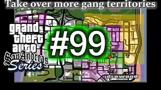GTA San Andreas - Mission #99 - Take over more gang territories