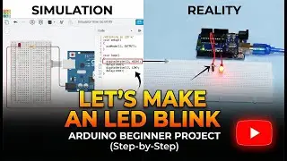 Let’s Make an LED Blink Using Arduino UNO | Arduino Beginner Project