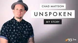 Chad Mattson From UNSPOKEN Shares His Story - Hang Out With God