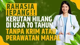 Rahasia Jepang! Kerutan Menghilang pada Usia 70   Tanpa Krim atau Perawatan Mahal!