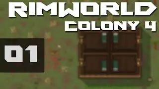 RimWorld - Alpha 10 Let's Play Gameplay - Episode 1: Colony 4