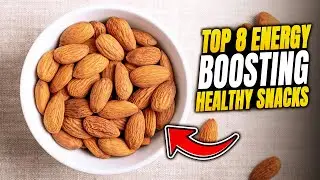 Top 8 Healthy Snacks That Keep You Energized All Day (2026)
