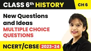 New Questions and Ideas - Multiple Choice Questions | Class 6 SST (History) Chapter 6