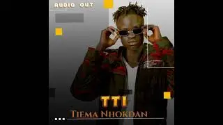 Tiema nhokdan by #TTI South Sudan music