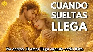 El Amor Sabe Llegar 🤍 M&uacute;sica para Confiar, Soltar y Amar sin Prisa