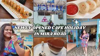 Newly Opened Cafe Holiday In Mira Road | Food Review| Valentine Special vlog| Swapnali khaire
