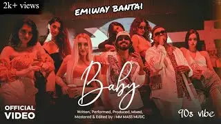 Emiway Bantai - Baby | 90s | MM MASS MUSIC 