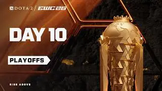 Dota 2 at EWC 26 - Day 10 - Playoffs - LIVE