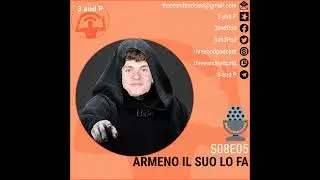 S08E05 | Armeno il suo lo fa