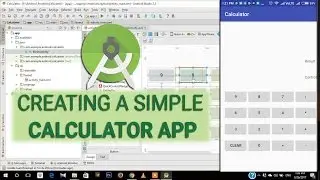 Calculator App Tutorial E01 - Creating a Simple Calculator Layout in Android Studio 2.3