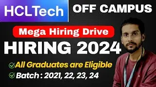 HCL Tech Hiring 2024 Batch | Latest Job Openings For Freshers | batch 2021-24 | CTC 4-8 LPA