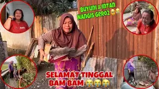 BAM BAM MATI 😭 ( Buyuni & Intan Nangis Gero2 😭😭😭😭😭 )