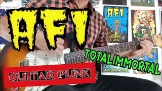 AFI - TOTALIMMORTAL (GUITAR COVER)