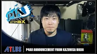 Persona 4 Arena Ultimax &mdash; Wada-san's Special Announcement | Steam, PlayStation 4