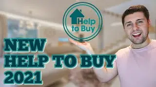 The NEW Help to Buy Equity Loan Scheme Guide for First Time Buyers 2021- 2023