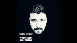 Angelo Morelli   Tudo o que voc&ecirc; pode esperar🔥