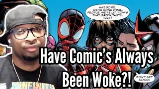 Have Comics Always Been &ldquo;Woke&rdquo; | Reaction To The Woke Comic Conversation