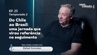 Sem Calado-Podcast |Ep25 T2Rafael Gonzalez: Do Chile ao Brasil &ndash;Uma Jornada na Log&iacute;stica Refrigerada