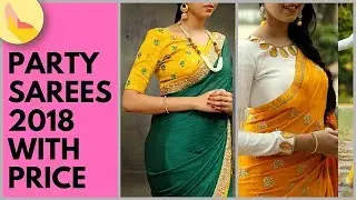Latest Party Wear Saree Collection 2018 | Fancy Saree Collection With Price Rs. 1500 - 3000