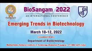 An International Conference on Emerging Trends in Biotechnology-BioSangam 2022