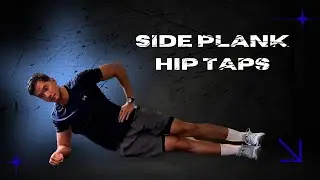 Side Plank Hip Tap - Doc AJ