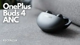 Czy OnePlus Buds 4 to najlepsze słuchawki do 500 zł? RECENZJA