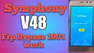 Symphony V48 Frp Symphony V48 Frp Bypass Google Account Unlock Symphony V48 _2022 latest method