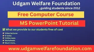 MS Powerpoint tutorial,Free Computer Learning Course by Udgam Welfare Foundation,MS Powerpoint