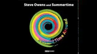 Steve Owens and Summertime - You're The Only Woman
