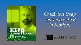 Deep Learning with R in Motion