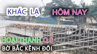 Hôm nay IM RU LẠ THƯỜNG Bờ Bắc Kênh Đôi HOÀI THANH Quận 8 - Sài Gòn ngày nay
