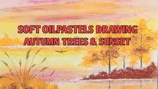 Autumn Trees&Sunset Drawing@zullfardy28 #softoilpasteldrawing