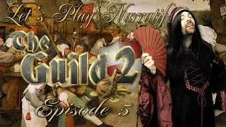 (LP Narratif) The Guild 2 - Episode 5 - Maintenir la Terreur