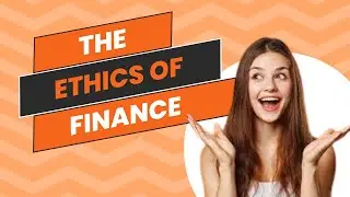 The Ethics of Finance