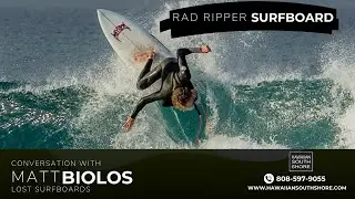 Matt Biolos of LOST Surfboards on Rad Ripper Board