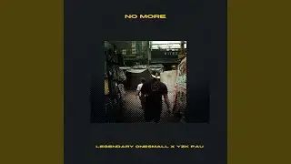 No More (feat. YZK PAU)