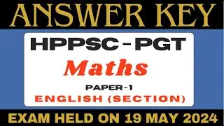 HPPSC PGT MATHS || Paper -1|| English Section || 19 May 2024 || #hppscpgt #pgtmaths #answerkey #pgt