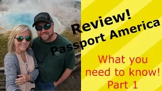 Review: Passport America!  What you need to Know Part 1
