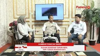 LIVE : Sumbar Rancak Bana - Bukan Sekedar  Turun Aksi, Tapi Turun dengan Hati